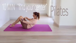 10 min Find Your Center  Somatic Pilates Matwork ♡ gentle [upl. by Nahama647]