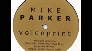 Mike Parker  Voice One [upl. by Tnelc641]