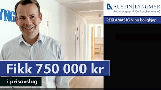 750 000 kr i prisavslag ved reklamasjon på bolig  boligadvokat [upl. by Etnud732]