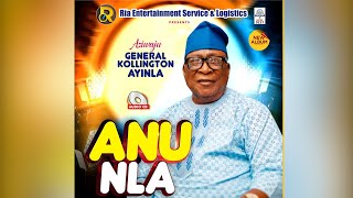 Fuji Legend Asiwaju General Kollington Ayinla New Album TRACK 1 ANU NLA [upl. by Allyn]