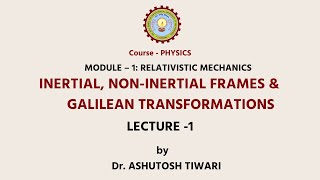 AKTU Digital Education Engineering PhysicsInertial NonInertial Frames amp Galilean Transformation [upl. by Nosdivad]