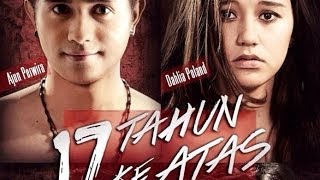 Trailer Film Indonesia 17 Tahun Ke Atas  Ajun Perwira Sonya Fatmala [upl. by Danyelle]