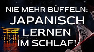 🇯🇵 Japanisch lernen im Schlaf für Anfänger Die wichtigsten Redewendungen amp Wörter [upl. by Pru531]