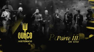 Guaco  Concierto Histórico  En vivo Parte III [upl. by Assennev]