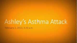 Ashley Having an Asthma Attack [upl. by Otreblaug]