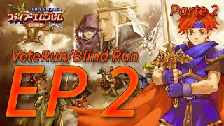 Fire EmblemThe Binding Blade  VeteRun ft DRStatyz EP2PT2 [upl. by Htrag]