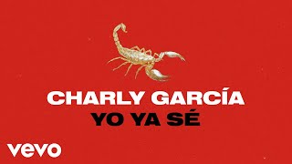 Charly García  Yo Ya Sé Official Visualizer [upl. by Irodim]