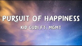 Kid Cudi  Pursuit Of Happiness Lyrics ft MGMT [upl. by Enitsirhk202]