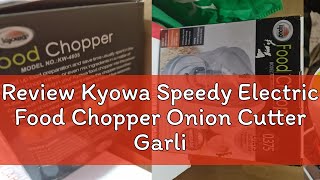 Review Kyowa Speedy Electric Food Chopper Onion Cutter Garlic Mincer Chopper Graters KW4605 House [upl. by Lesab]