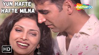 Yun Hafte Hafte Milna  Akshay Kumar Hit Songs  Kumar Sanu Hit Love Songs  Hatya Songs [upl. by Nirda]