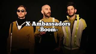 X Ambassadors  Boom「和訳」 [upl. by Essy]