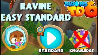 BTD6  Ravine  Standard  Easy no knowledge no powers [upl. by Airasor]