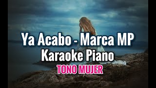 Ya Acabo  Marca MP  Karaoke Piano Tono Mujer Carolina Ross [upl. by Eimoan]