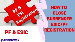 How to Close or Surrender ESICPF Registration of Establishment [upl. by Cirde]