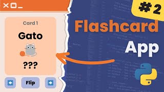 Build a Flashcard App with Python amp Tkinter Part 2 [upl. by Ailahs]