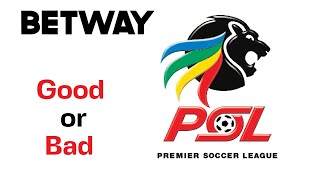 Betway PSL Good OR Bad [upl. by Bekah]