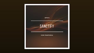 Igor Pumphonia  Sanctify Album [upl. by Atikim994]