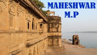 Maheshwar  Ahilya FORT  Madhya Pradesh Tourism [upl. by Letsirk]