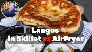 Lángos Langos Recipe Homemade Langos with potatoes deep fried skillet or pan vs air fryer [upl. by Uzzia]