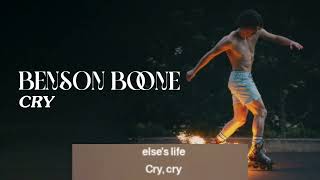 BENSON BOONE  CRY BUT IT IS SWEETER [upl. by Abelard]