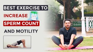 Best Exercise to Increase Low Sperm Count And Motility  oligospermia  Dr Health [upl. by Elspet172]