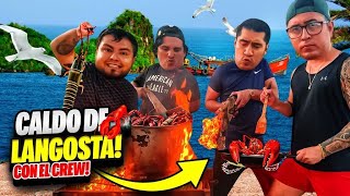 🔥HICIMOS CALDO DE LANGOSTA CON EL CREW RETOJORJAIS🔥 [upl. by Giusto]