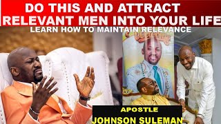 Powerful Revelation ‼️How to Attract and Keep Relevant Men by Apostle Johnson Suleman [upl. by Bonnette]