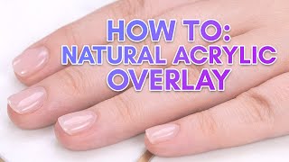 How To Natural Acrylic Overlay  Strong amp Perfect Nails in Minutes  Short Nails [upl. by Ilise]