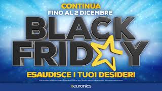 Black Friday Euronics esaudisce i tuoi desideri [upl. by Yacov]