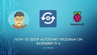 Setting up Autostart Program on Raspberry Pi [upl. by Coster100]