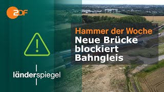 Neue Brücke blockiert Bahngleis  Hammer der Woche vom 27724  ZDF [upl. by Flodur]