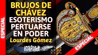 BRUJOS DE CHÁVEZ I La magia y el esoterismo para perpetuarse en la SILLA DEL PODER LOURDES GÓMEZ [upl. by Bortz]