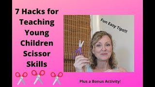 7 Helpful Hacks to Teach Young Children Scissor Skills [upl. by Idnem]