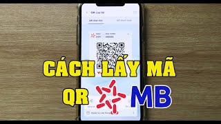 Cách lấy mã QR MB Bank đơn giản nhất [upl. by Eelame]