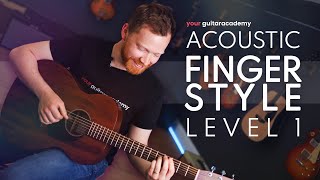 Acoustic Fingerstyle Level 1 Lesson 1 of 20 Learn Acoustic Fingerstyle Guitar [upl. by Ynwat]