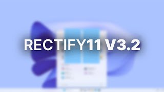 Rectify11 v32  Whats New [upl. by Ev]