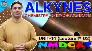 NMDCAT  Chemistry of Hydrocarbons  Unit 14  Lecture No3  ProfWajid Ali Kamboh  WAK Entry Test [upl. by Enisaj78]