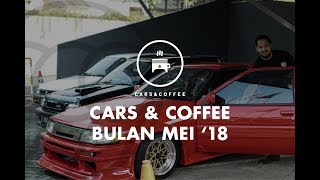 CARS amp COFFEE JAKARTA MEI 2018 [upl. by Ariadne286]