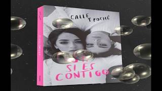 Audio libro Si si es contigo calle y poche  Capitulo 1 [upl. by Tseng24]