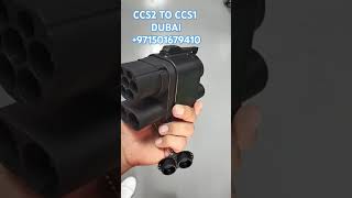 CCS2 TO CCS1 Adapter DUBAI 971501679410 [upl. by Lette]