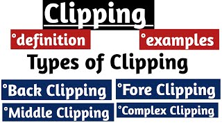 Clipping in linguistics  word formation process  Clipping in morphology  Types of Clipping [upl. by Gide]