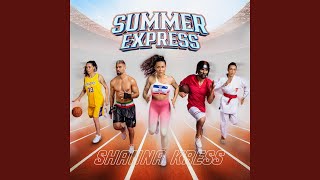 Summer Express [upl. by Pliske]