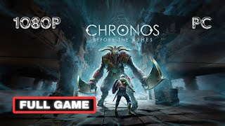 Chronos Before the Ashes  Full Walkthrough  1080p 60fps  PC  No Commentary [upl. by Ros890]