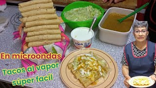 Así los preparaba mi cuñada estos tacos al vapor en microondas son únicos y deliciosos [upl. by Sieracki]