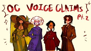 OC VOICE CLAIMS PT 2 [upl. by Yngad]