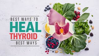 Boost Thyroid Health Naturally Proven Healing Methods  hypothyroidism  Thyroid [upl. by Raimes]