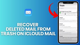 How to Recover Deleted Mail from Trash on iCloud Mail in 2024 [upl. by Wileen197]