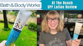 Bath amp Body Works At The Beach SPF Lotion Review [upl. by Esirehc]