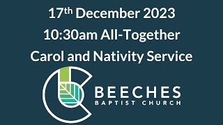 17th December 2023  AllTogether Carol and Nativity Service [upl. by Innep]