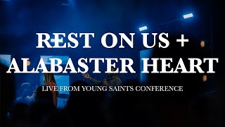 Rest On Us  Alabaster Heart  YS Worship  LIVE  Young Saints Conference 2023 [upl. by Wolsky597]